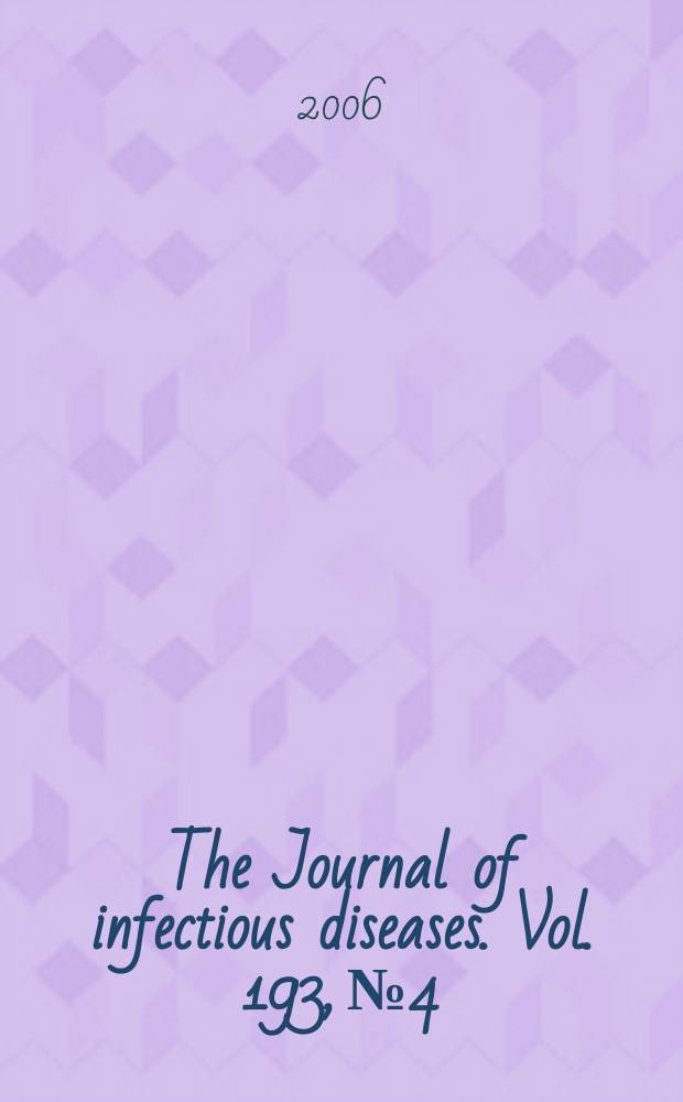 The Journal of infectious diseases. Vol. 193, № 4