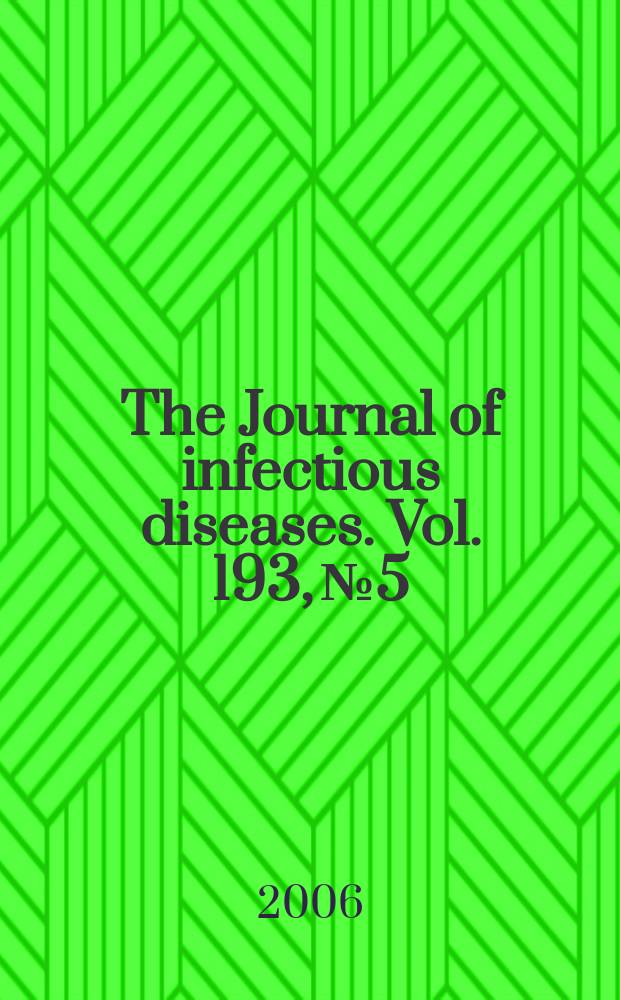 The Journal of infectious diseases. Vol. 193, № 5