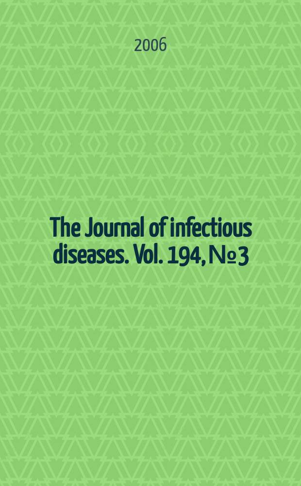 The Journal of infectious diseases. Vol. 194, № 3