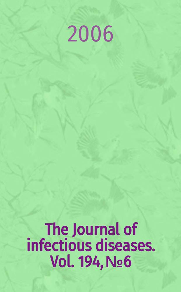 The Journal of infectious diseases. Vol. 194, № 6