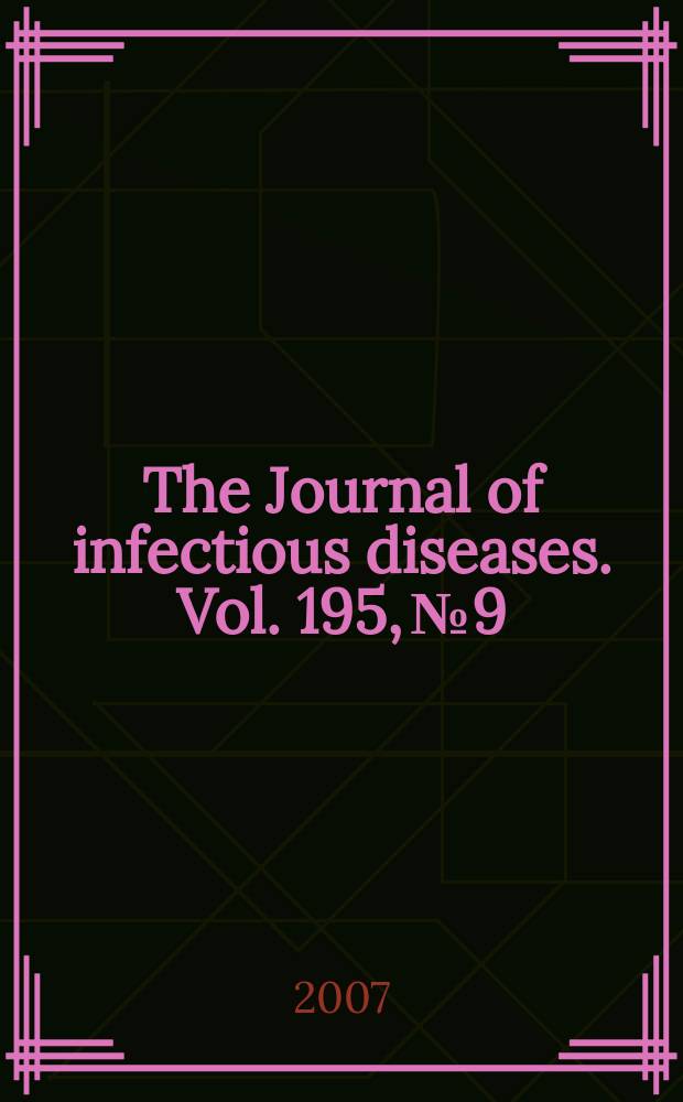 The Journal of infectious diseases. Vol. 195, № 9