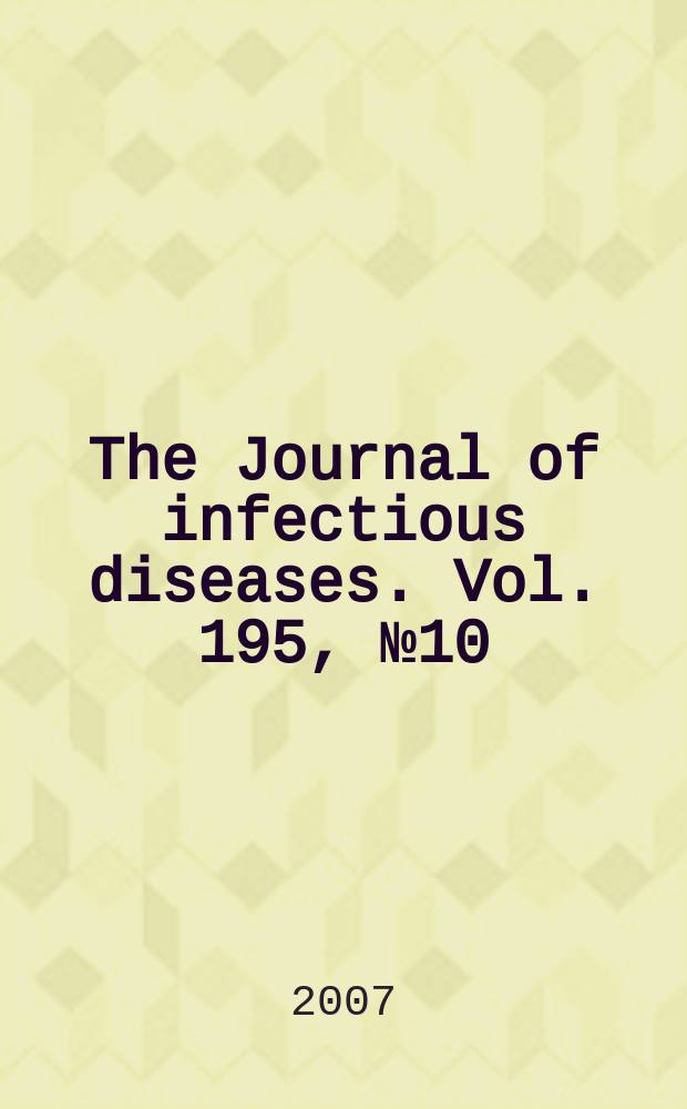 The Journal of infectious diseases. Vol. 195, № 10