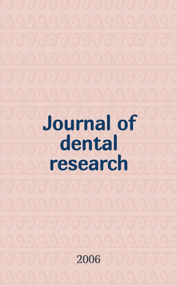 Journal of dental research : Off. publ. of the Intern. ass. for dental research. Vol. 85, № 5