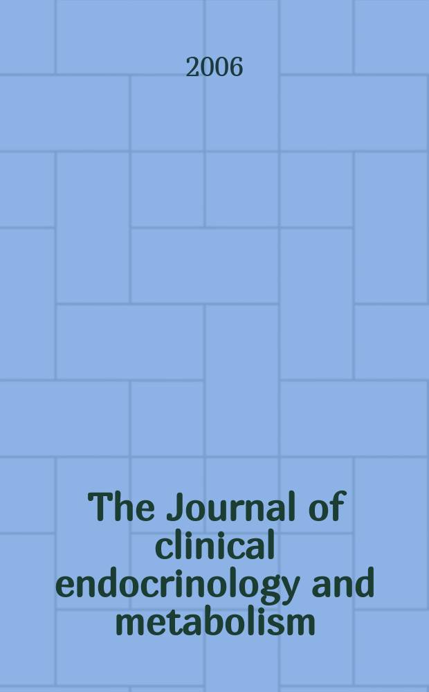 The Journal of clinical endocrinology and metabolism : Official journal of the Endocrine society. Vol. 91, № 1