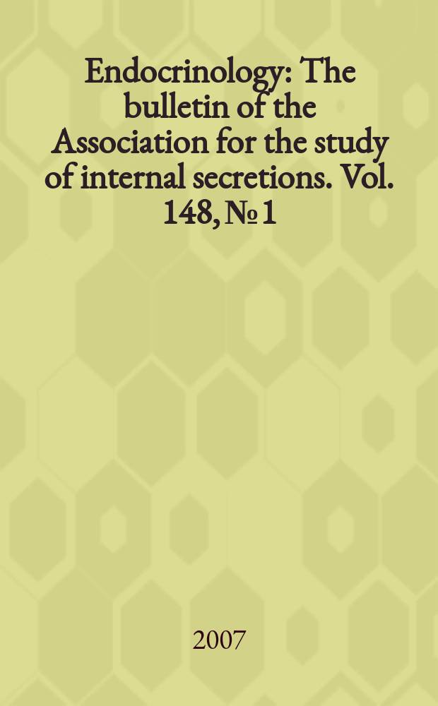 Endocrinology : The bulletin of the Association for the study of internal secretions. Vol. 148, № 1