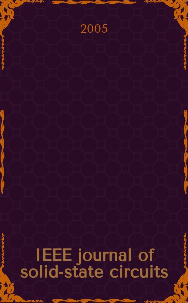 IEEE journal of solid-state circuits : A publ. of the IEEE solid-state circuits council. Vol.40, № 1