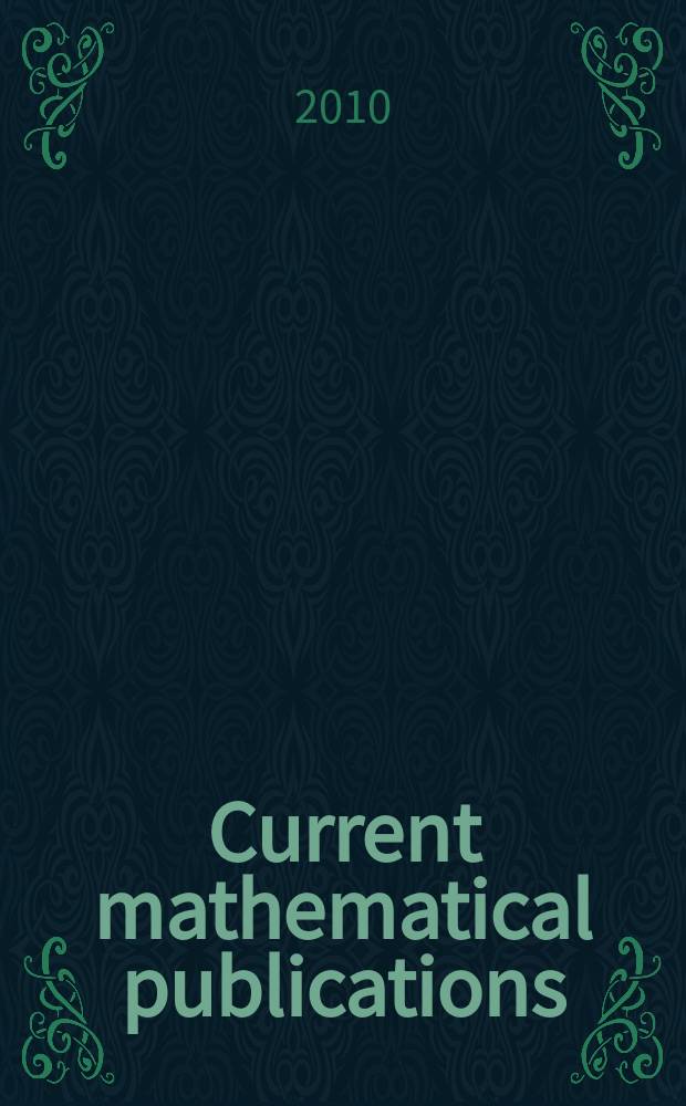 Current mathematical publications : Publ. by the Amer. mathem. society. 2010, № 14