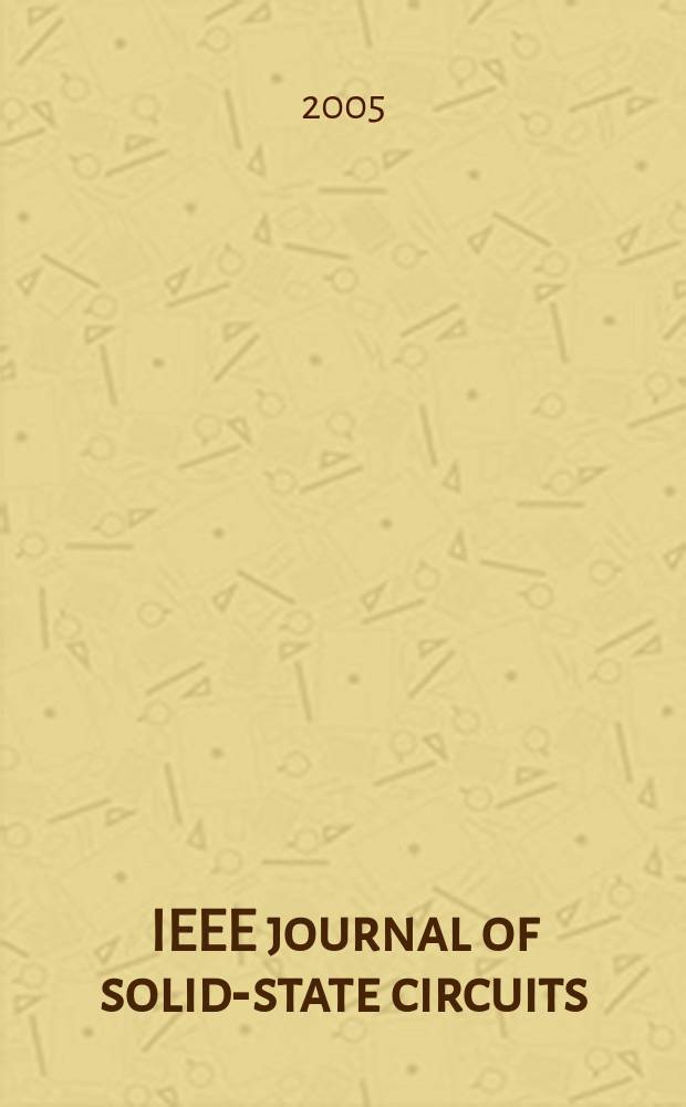 IEEE journal of solid-state circuits : A publ. of the IEEE solid-state circuits council. Vol.40, № 8