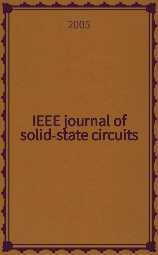 IEEE journal of solid-state circuits : A publ. of the IEEE solid-state circuits council. Vol.40, № 11