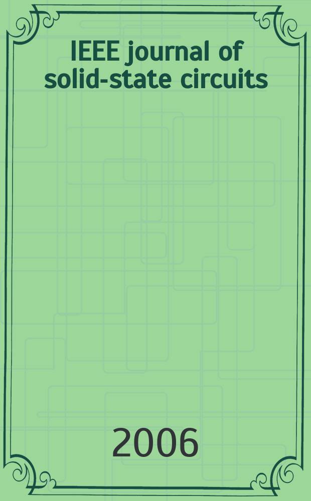 IEEE journal of solid-state circuits : A publ. of the IEEE solid-state circuits council. Vol.41, № 9