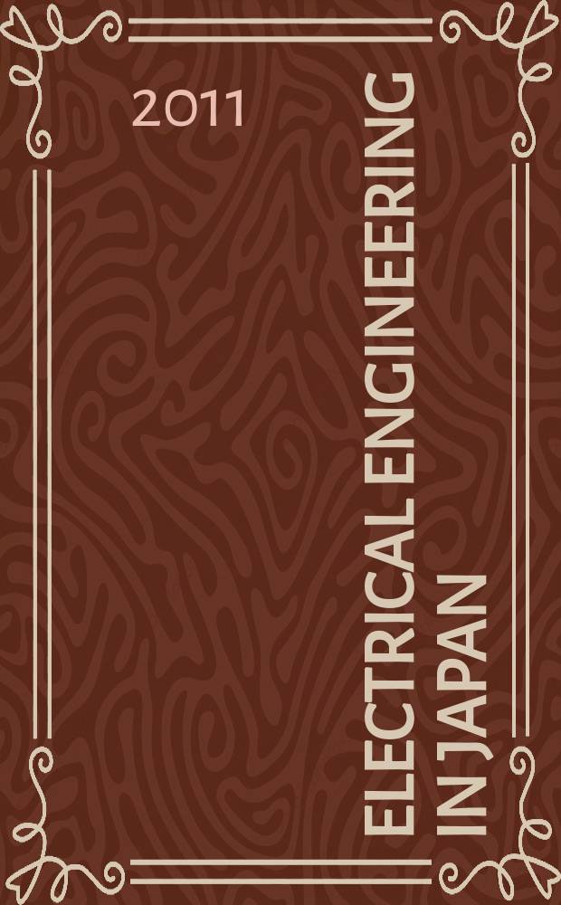 Electrical engineering in Japan : A transl. of the Denki Gakkai Ronbunshi (Transactions of the Inst. of electrical engineering in Japan). Vol. 174, № 3