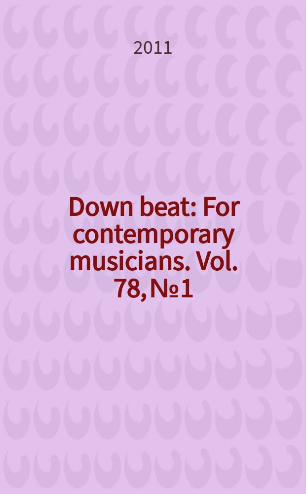 Down beat : For contemporary musicians. Vol. 78, № 1