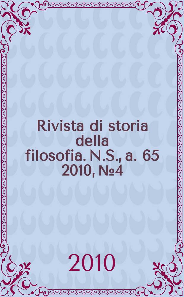 Rivista di storia della filosofia. N.S., a. 65 2010, № 4