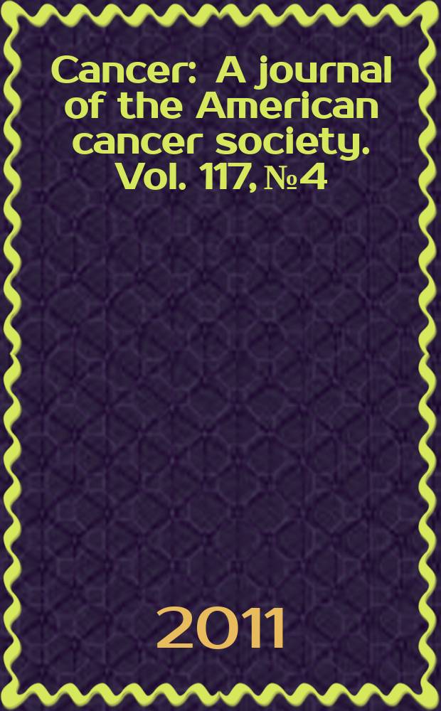 Cancer : A journal of the American cancer society. Vol. 117, № 4
