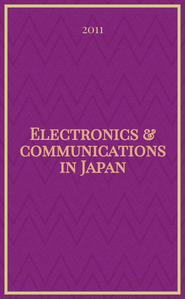 Electronics & communications in Japan : A transl. of Denshi Tsushin Gakkai Ronbunshi (Transactions of the Inst. of electronics a. communication engineers of Japan). Vol. 94, № 2