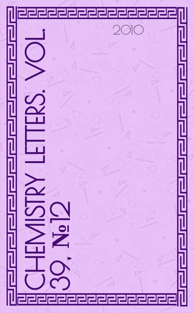 Chemistry letters. Vol. 39, № 12