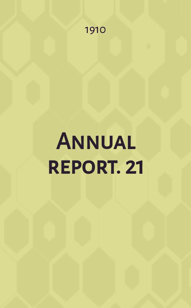 Annual report. 21