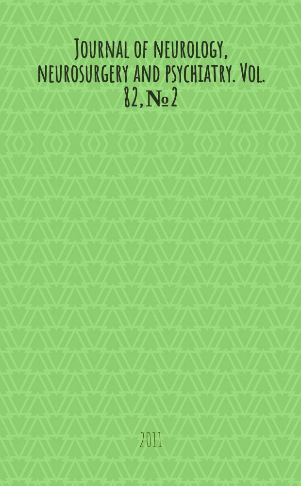 Journal of neurology, neurosurgery and psychiatry. Vol. 82, № 2