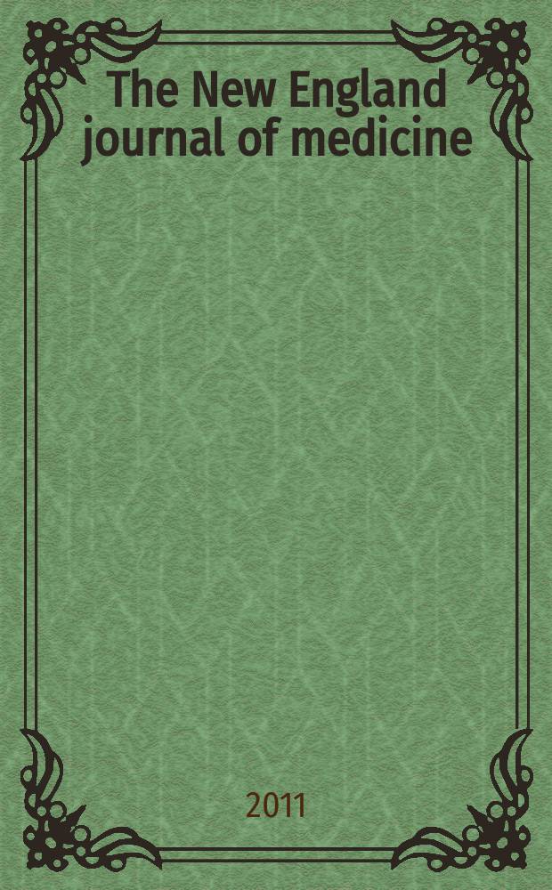 The New England journal of medicine : Formerly the Boston medical a. surgical journal. Vol. 364, № 1