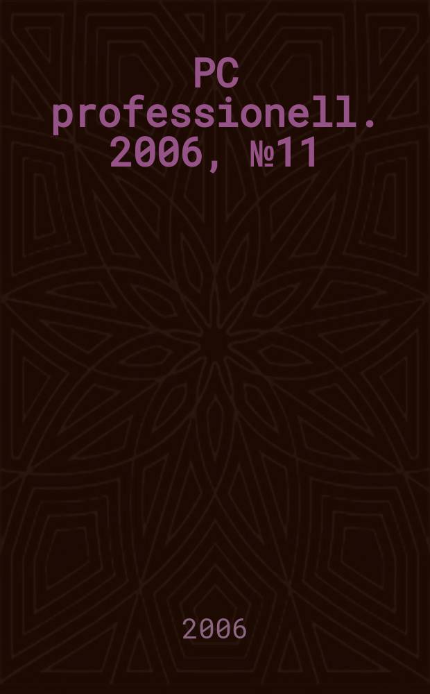 PC professionell. 2006, № 11