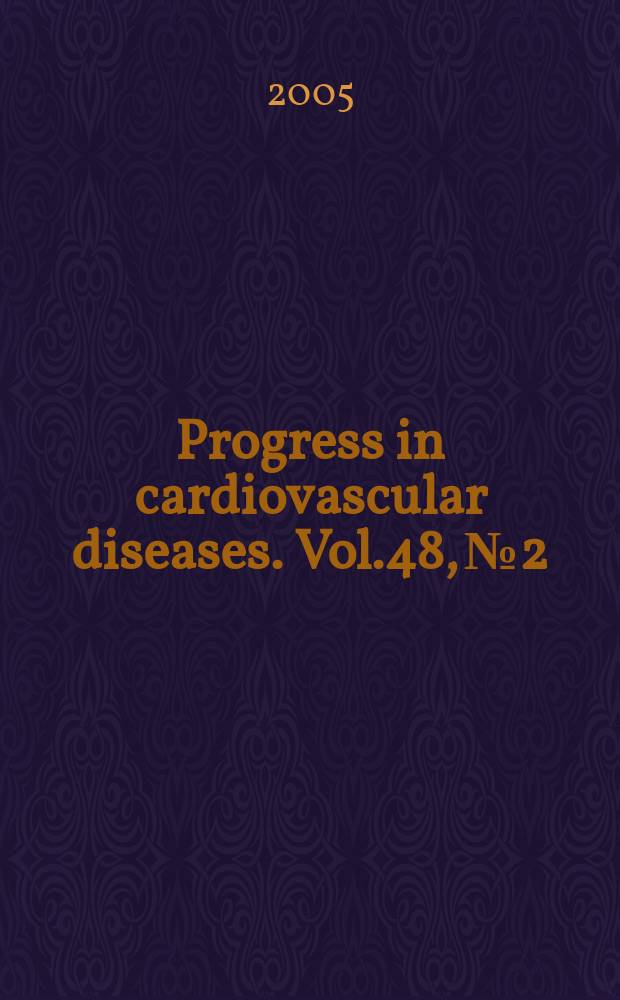 Progress in cardiovascular diseases. Vol.48, №2