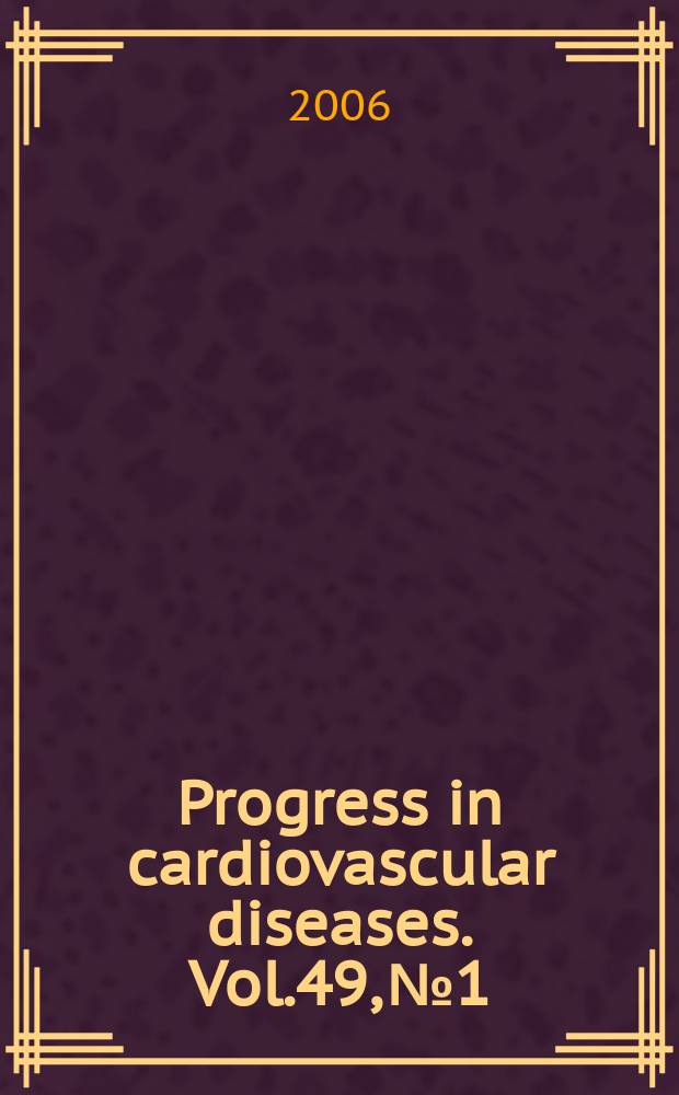 Progress in cardiovascular diseases. Vol.49, №1