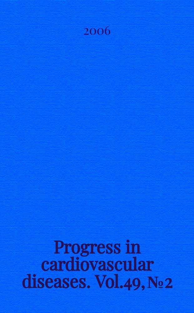 Progress in cardiovascular diseases. Vol.49, №2