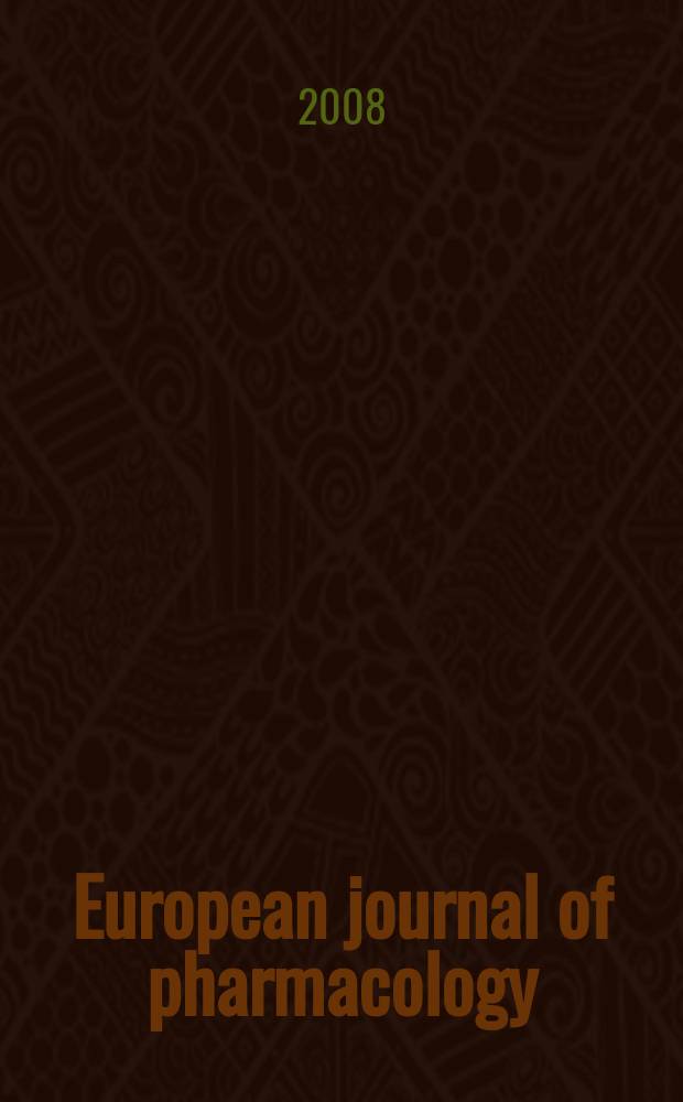 European journal of pharmacology : An intern. j. Vol. 590, № 1/3