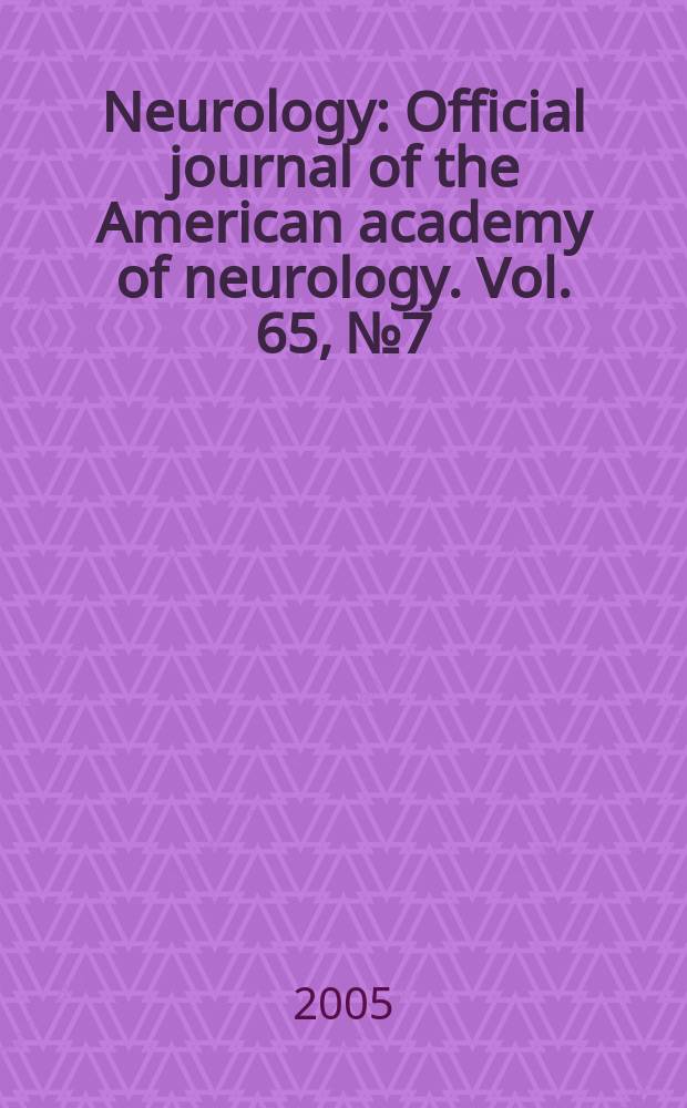 Neurology : Official journal of the American academy of neurology. Vol. 65, № 7