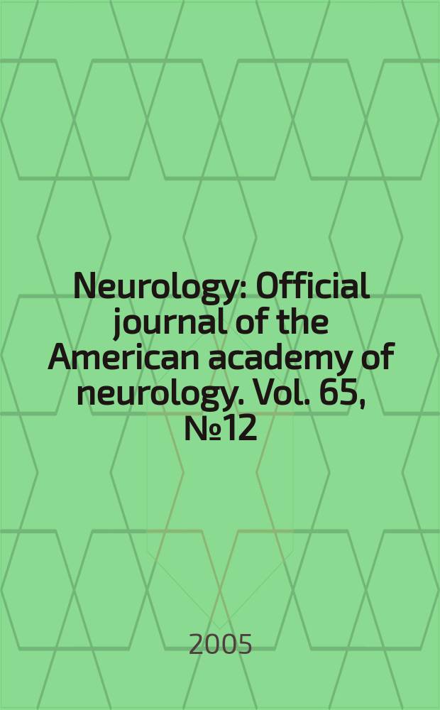 Neurology : Official journal of the American academy of neurology. Vol. 65, № 12