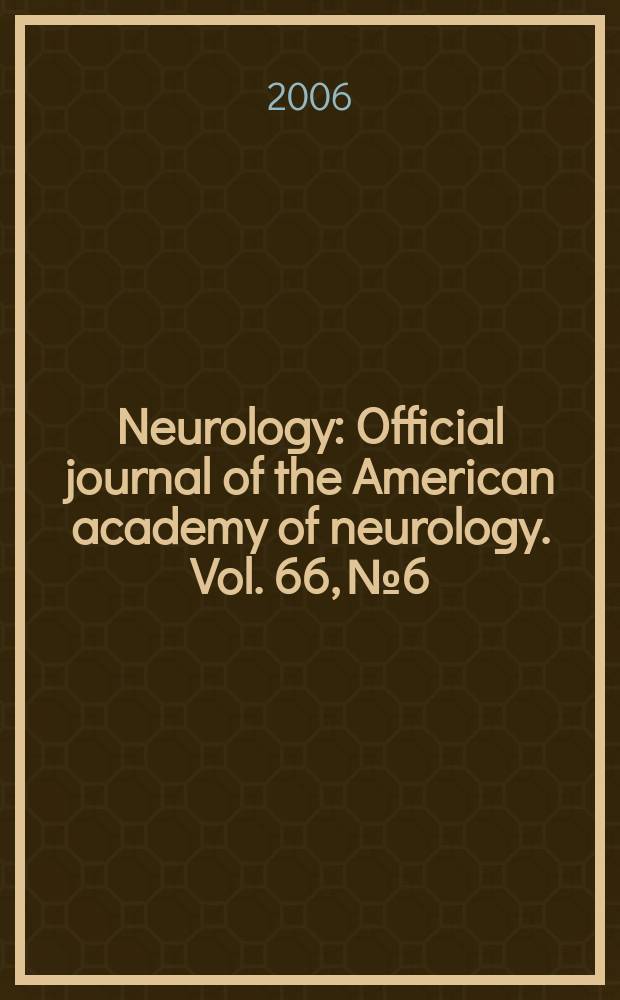 Neurology : Official journal of the American academy of neurology. Vol. 66, № 6