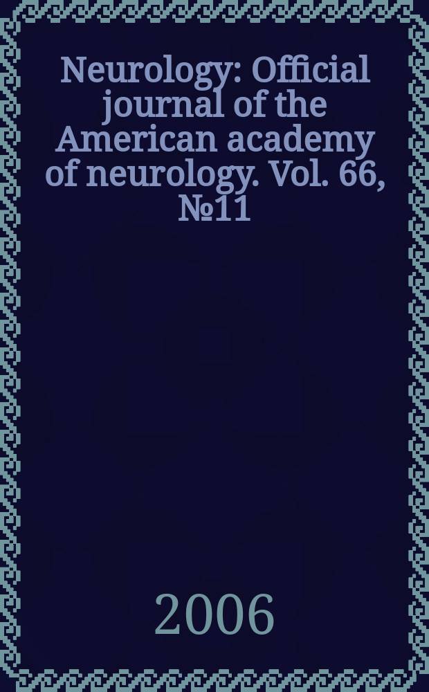 Neurology : Official journal of the American academy of neurology. Vol. 66, № 11