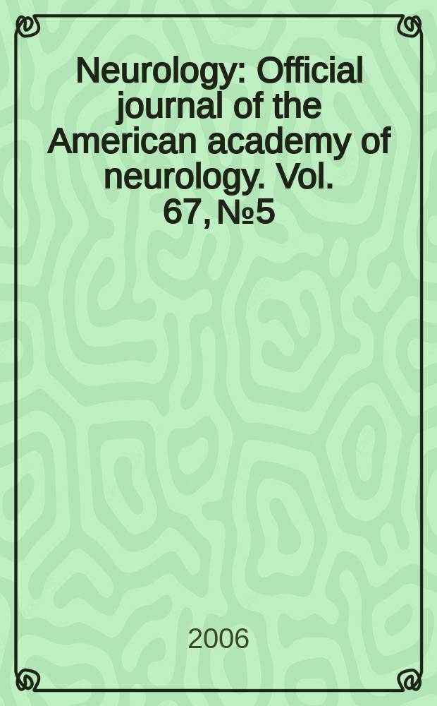 Neurology : Official journal of the American academy of neurology. Vol. 67, № 5