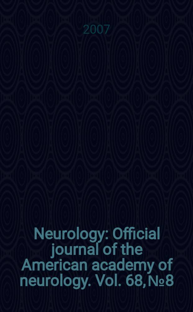 Neurology : Official journal of the American academy of neurology. Vol. 68, № 8