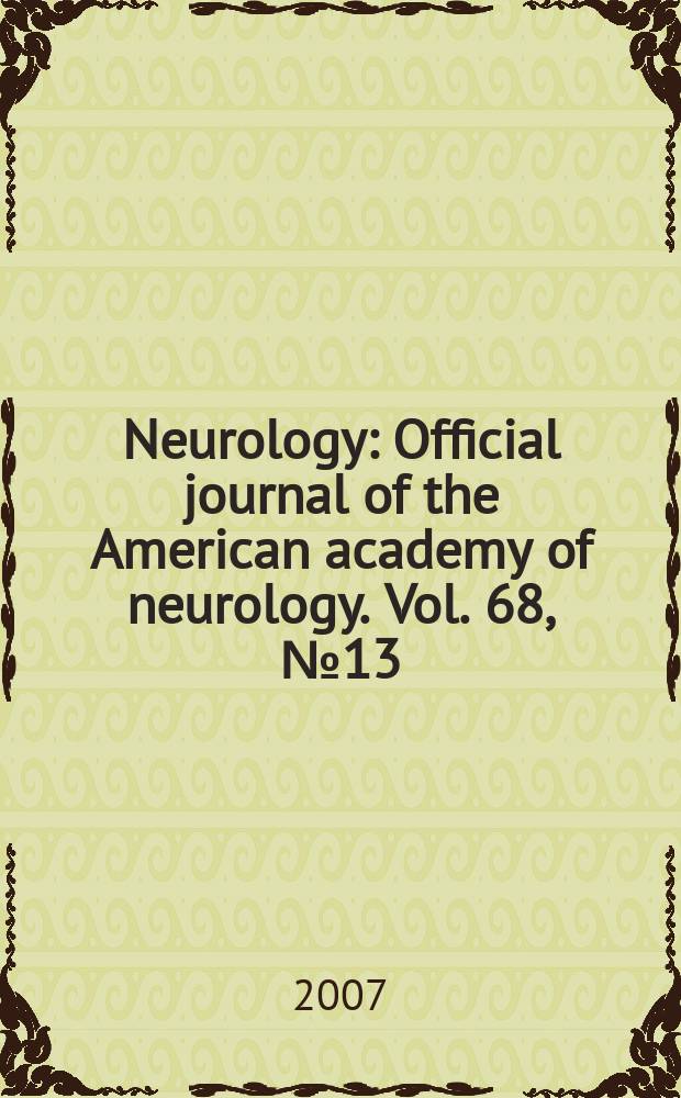 Neurology : Official journal of the American academy of neurology. Vol. 68, № 13