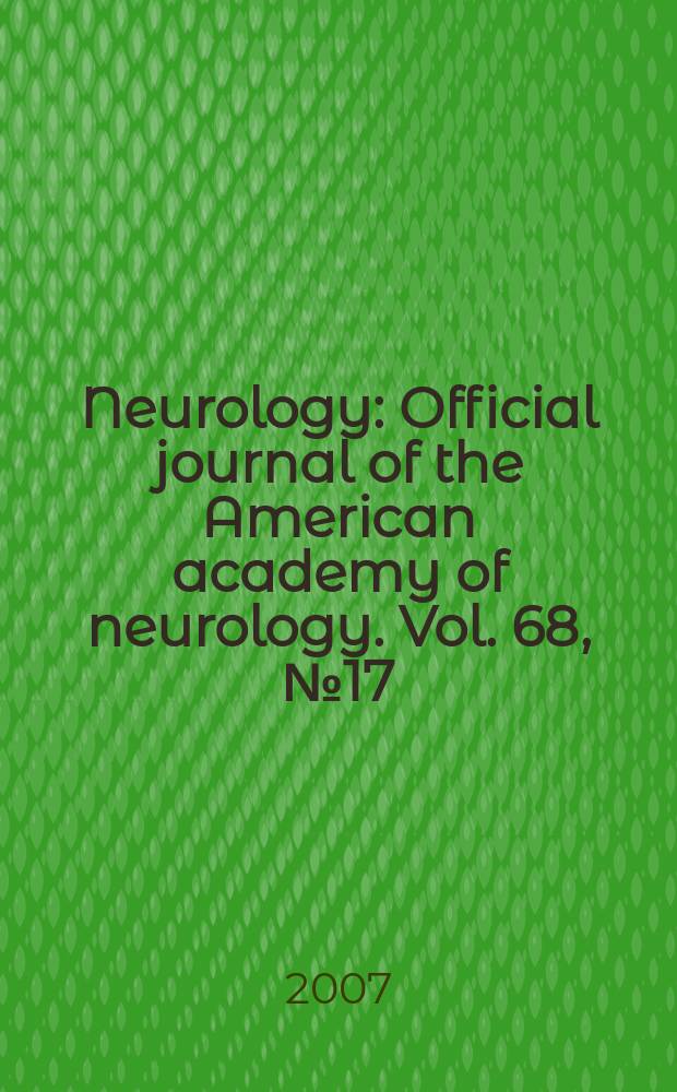 Neurology : Official journal of the American academy of neurology. Vol. 68, № 17