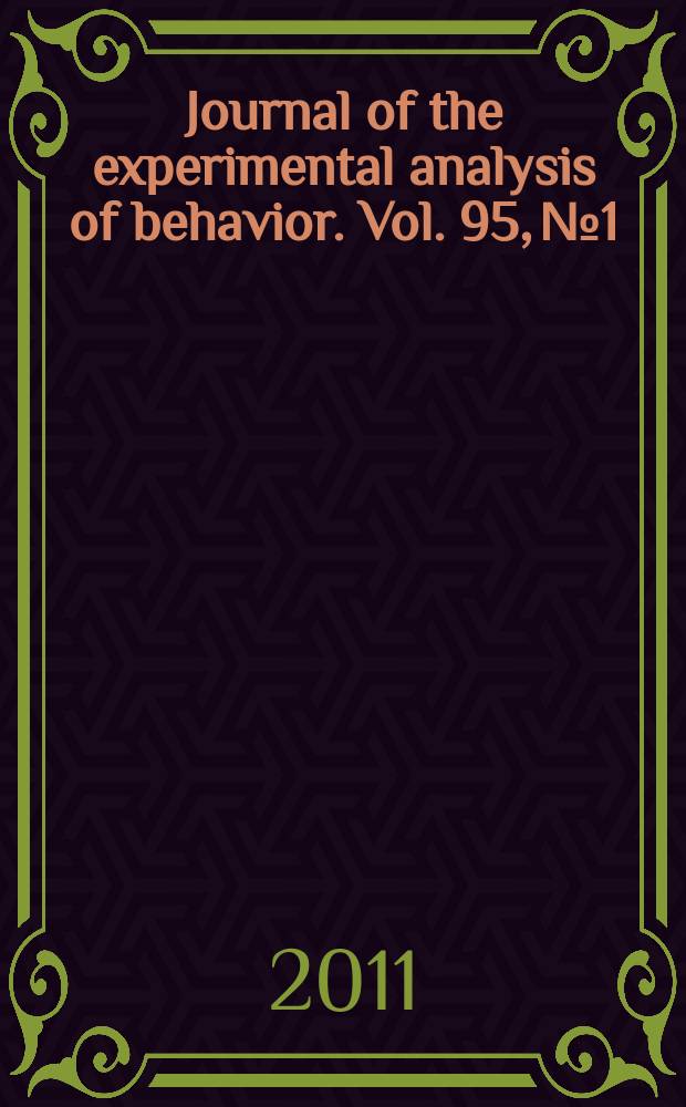 Journal of the experimental analysis of behavior. Vol. 95, № 1