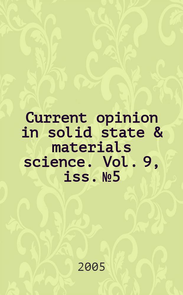 Current opinion in solid state & materials science. Vol. 9, iss. № 5