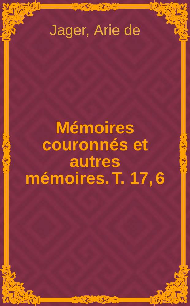 Mémoires couronnés et autres mémoires. T. 17, [6] : Lof van Vondel = Хвала Вондел Йосту