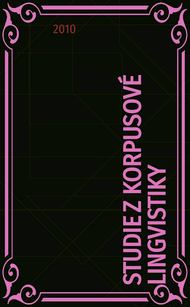 Studie z korpusové lingvistiky = Исследования по корпусной лингвистике
