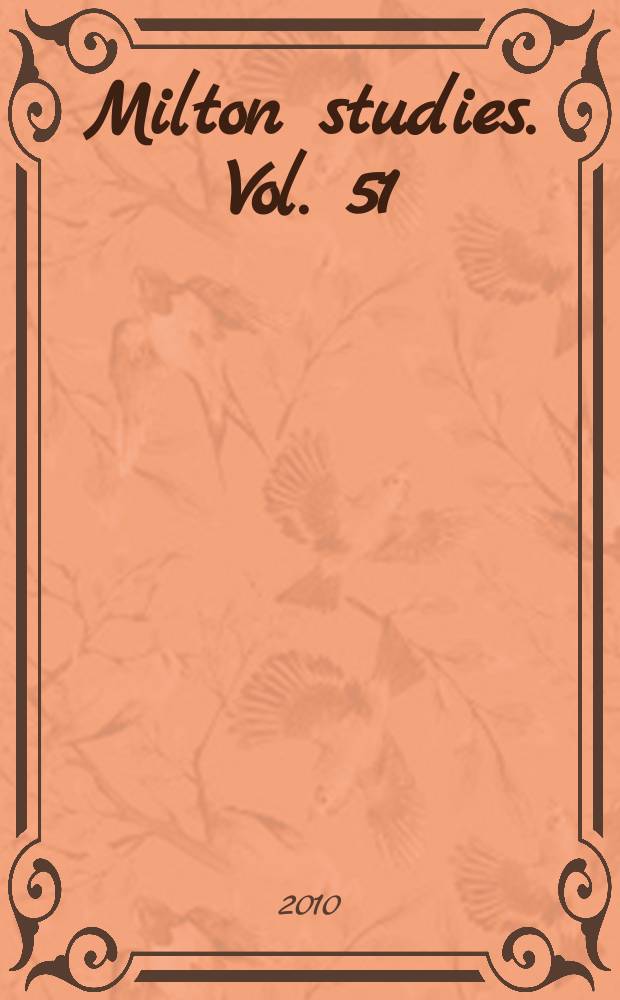 Milton studies. Vol. 51