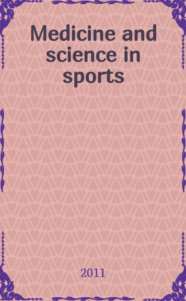 Medicine and science in sports : Official journal of the American college of sports medicine. Vol. 43, № 4