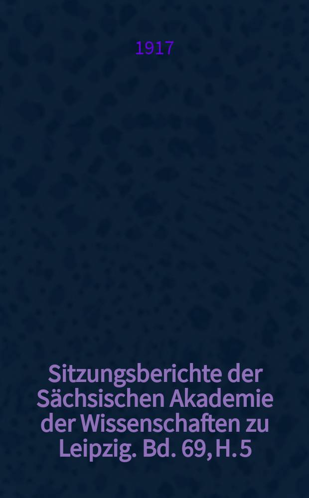Sitzungsberichte der Sächsischen Akademie der Wissenschaften zu Leipzig. Bd. 69, H. 5 : Der Ursprung des Scheinsubjekts 'es' in den germanischen und den romanischen Sprachen = Просхождение формального подлежащего "es" в германских и романских языках