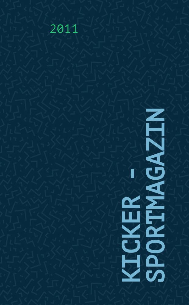Kicker - Sportmagazin : Deutschlands grösste Sportzeitung. 2011, № 12