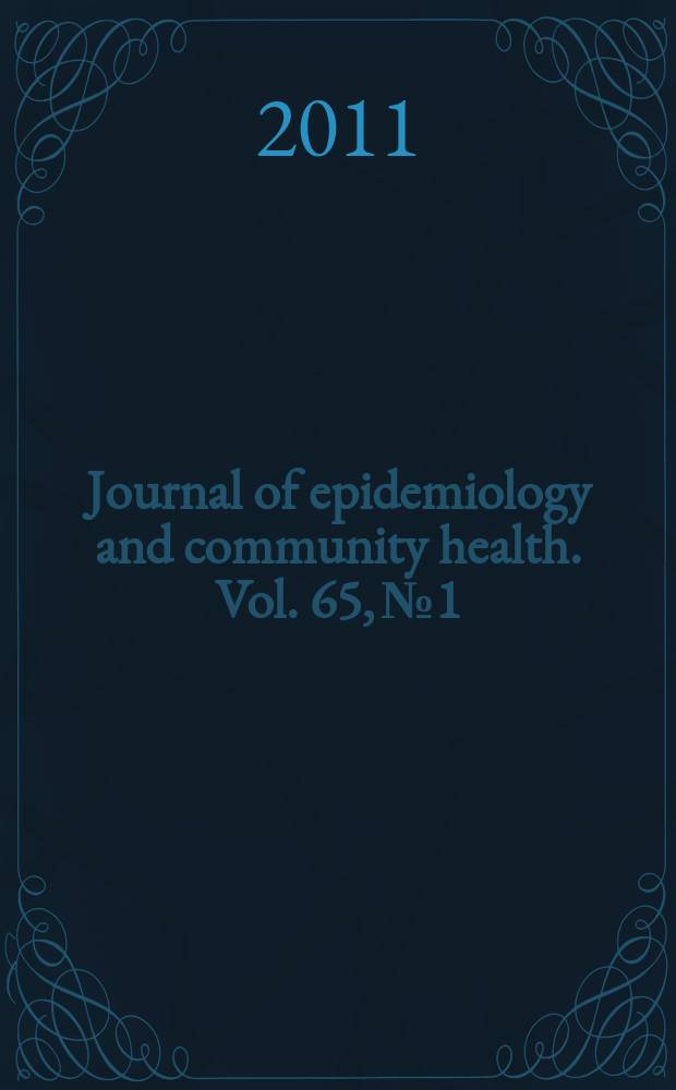Journal of epidemiology and community health. Vol. 65, № 1