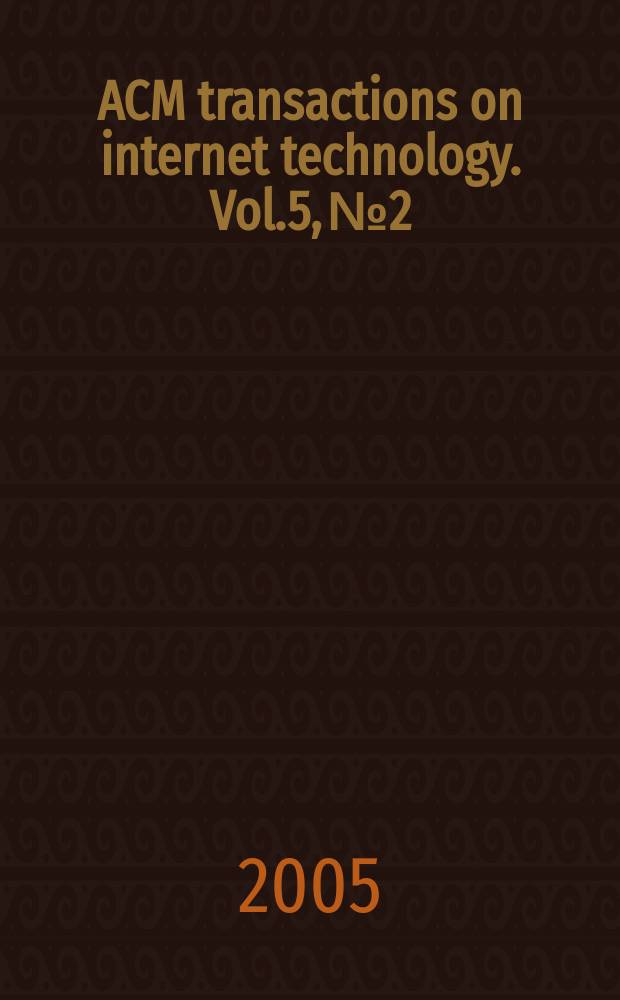 ACM transactions on internet technology. Vol.5, № 2