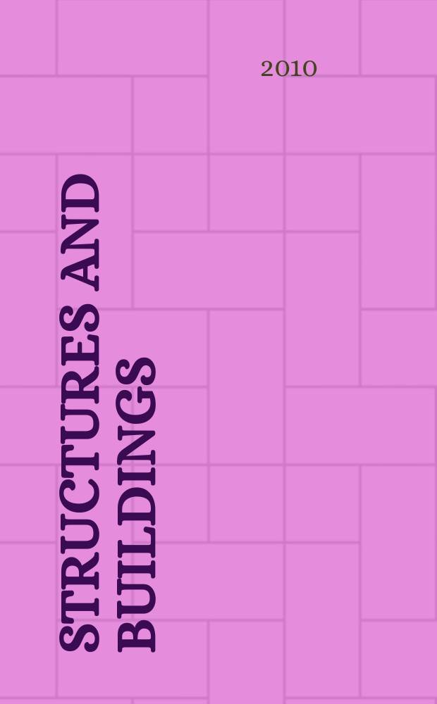 Structures and buildings : Proc. of the Institution of civil engineers. Vol. 163, iss. 4