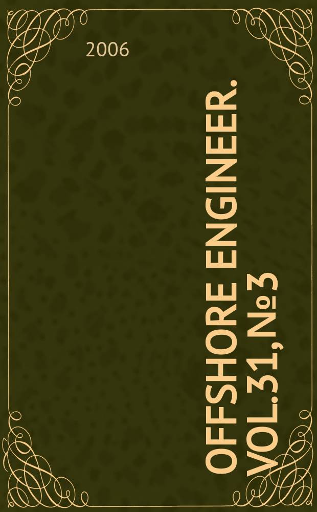 Offshore engineer. Vol.31, № 3