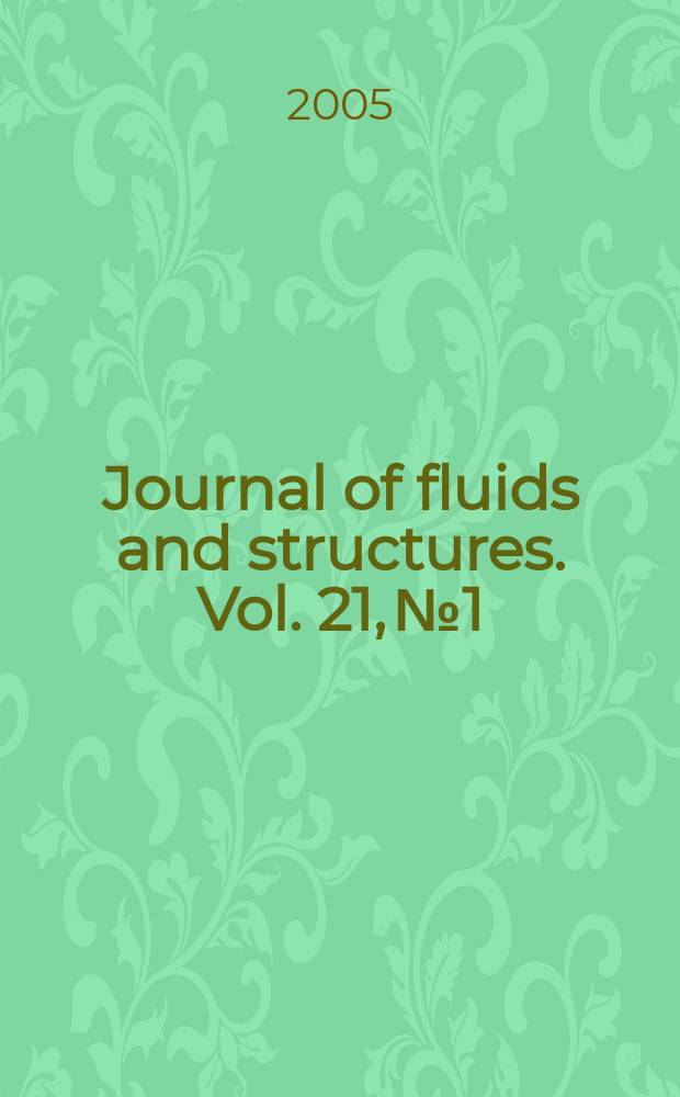 Journal of fluids and structures. Vol. 21, № 1 : Fluids-structure and flow-acoustic interactions involving bluff bodies