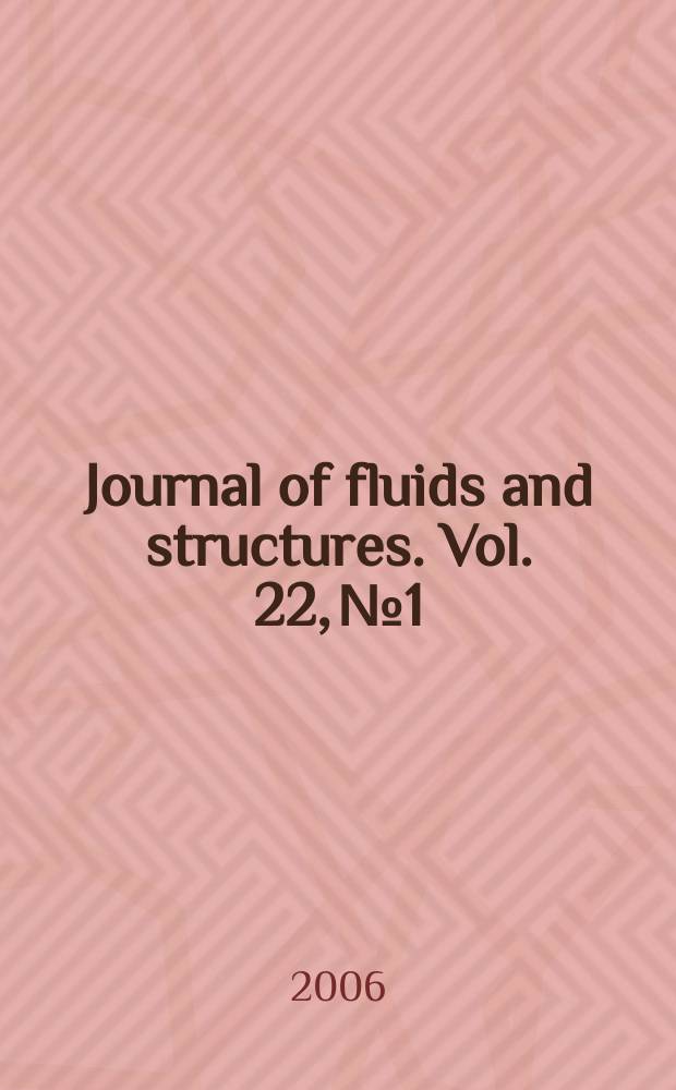 Journal of fluids and structures. Vol. 22, № 1
